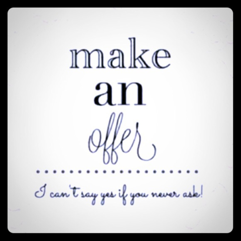 I’m negotiable! Make me an offer!